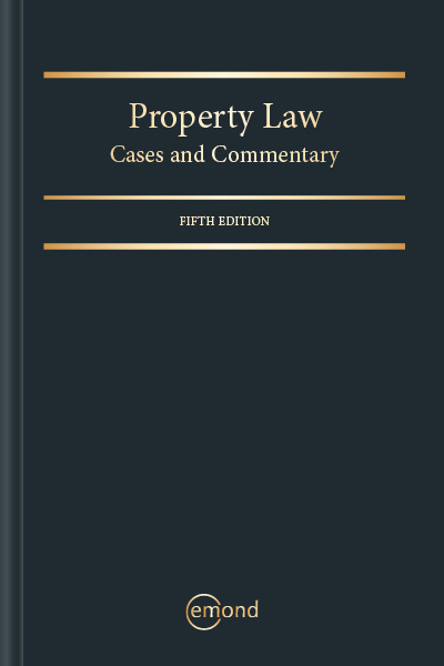 Property Law: Cases and Commentary, 5th Edition