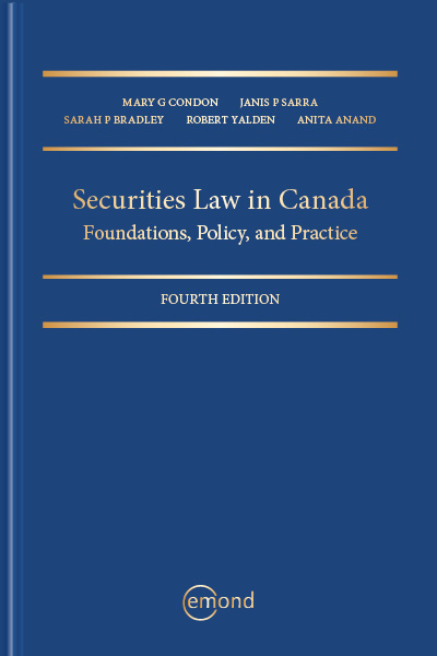 Securities Law in Canada: Foundations, Policy and Practice, 4th Edition