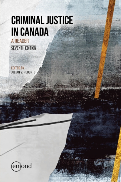 Criminal Justice in Canada: A Reader, 7th Edition