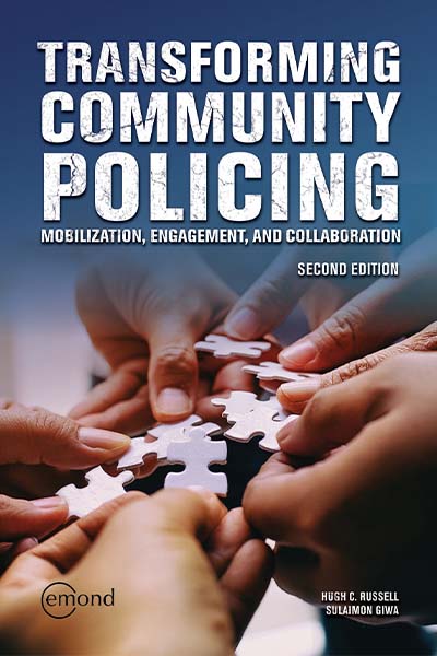 Transforming Community Policing: Mobilization, Engagement, and  Collaboration, 2nd Edition