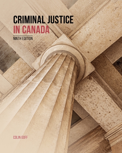 Criminal Justice in Canada, 9th Edition
