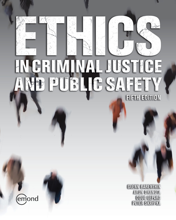 Ethics in Criminal Justice and Public Safety, 5th Edition
