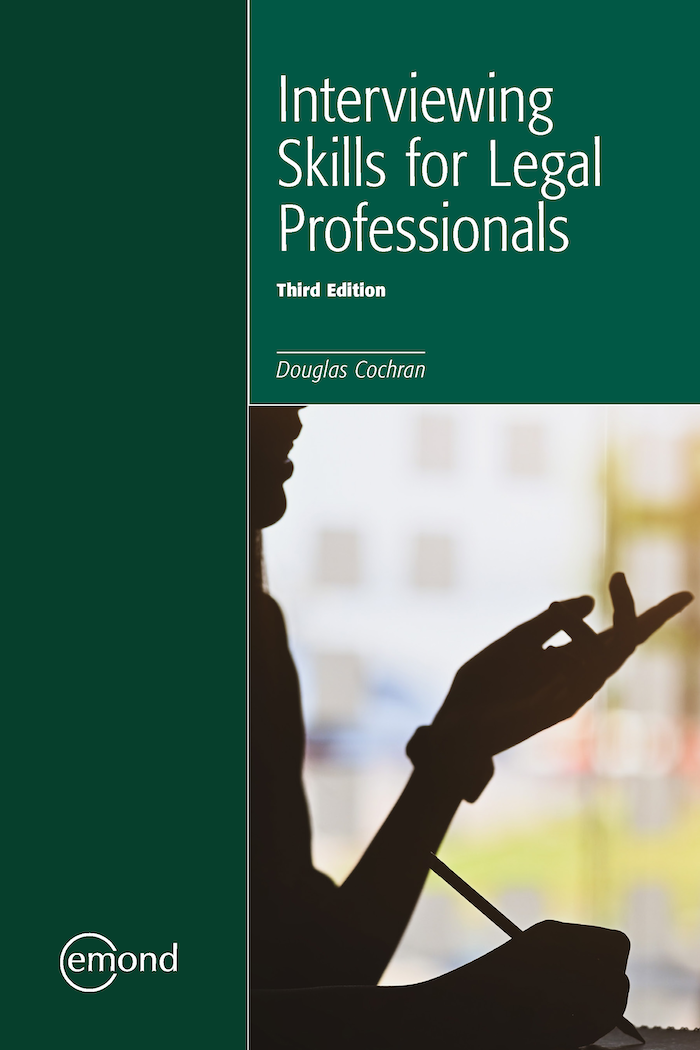 Interviewing Skills for Legal Professionals, 3rd Edition