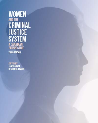 Women and the Criminal Justice System: A Canadian Perspective, 3rd Edition
