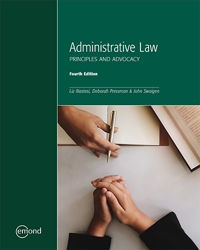 Administrative Law: Principles and Advocacy, 4th Edition