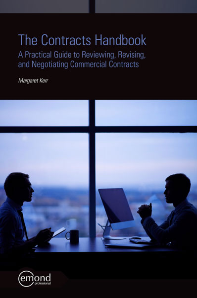 The Contracts Handbook: A Practical Guide to Reviewing, Revising, & Negotiating Commercial Contracts