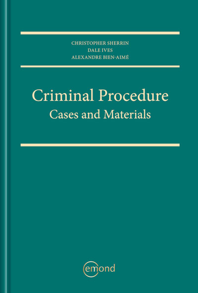 Criminal Procedure: Cases and Materials | Emond Publishing