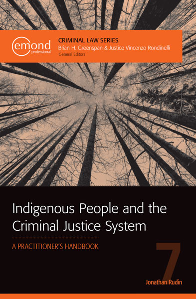 Indigenous People and the Criminal Justice System: A Practitioner's Handbook