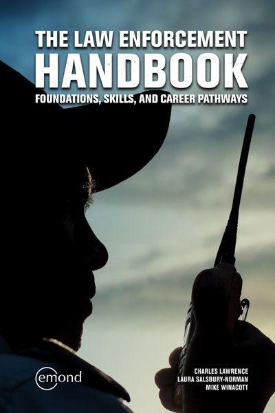 The Law Enforcement Handbook: Foundations, Skills and Career