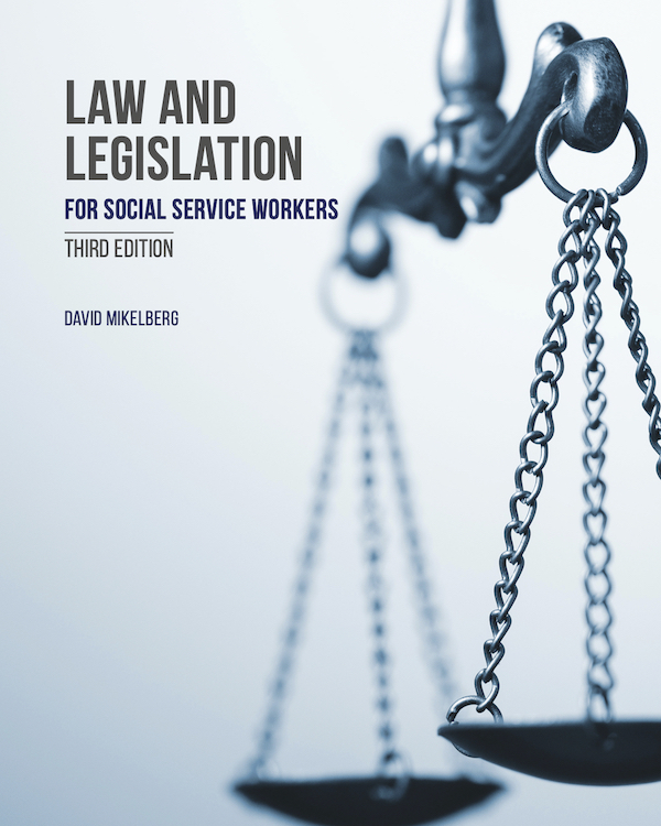 Law and Legislation for Social Service Workers, 3rd Edition