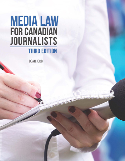 Media Law for Canadian Journalists, 3rd Edition