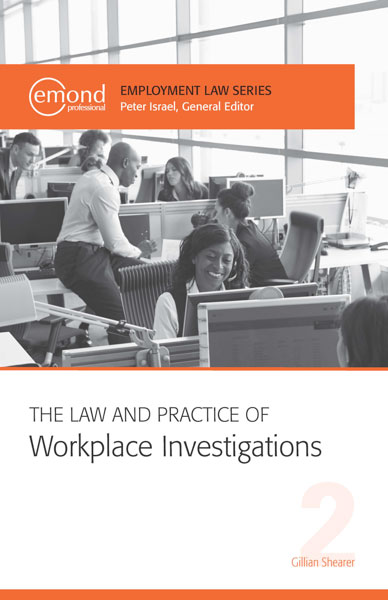 The Law and Practice of Workplace Investigations