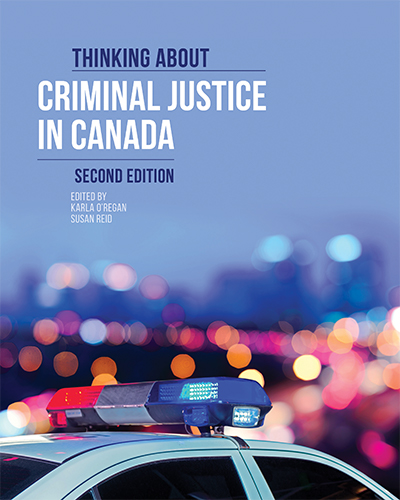 Thinking About Criminal Justice in Canada, 2nd Edition