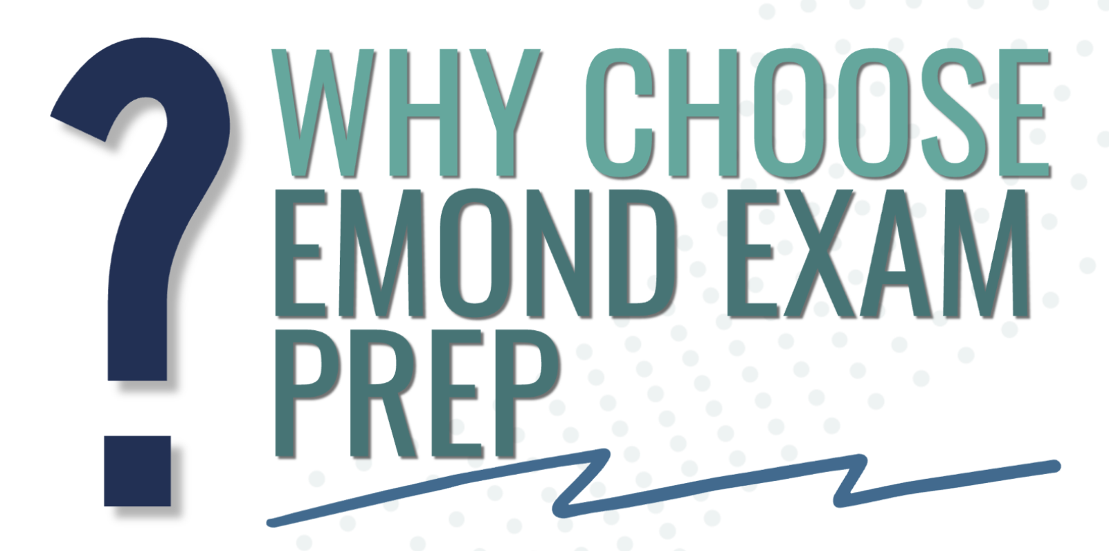Why Choose Emond Exam Prep?