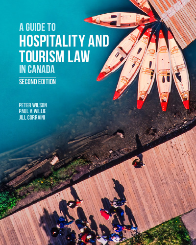 A Guide to Hospitality and Tourism Law in Canada, 2nd Edition