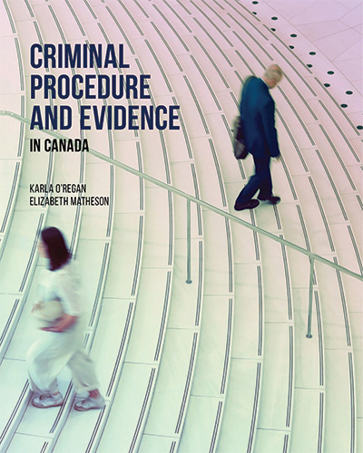 Criminal Procedure and Evidence in Canada