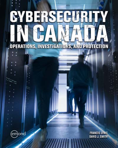 コンピュータ・IT Cybercrime Investigation BodyOfKnowledge Cybersecurity in Canada: Operations, Investigations, and