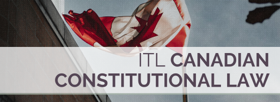 ITL Canadian Constitutional Law